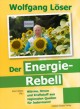 faissner__wolfgang_loeser_der_energie_rebell-small.jpg